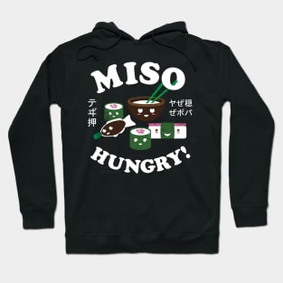 Miso hungry! Hoodie